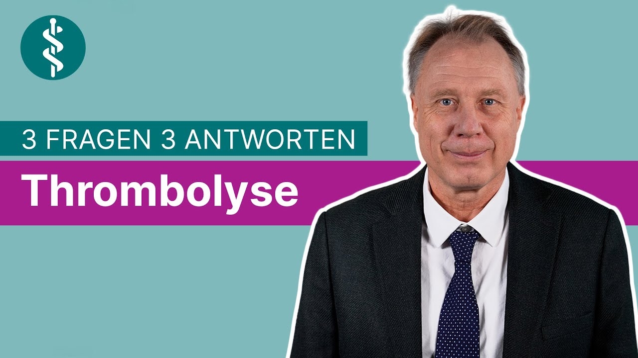 Thrombolysis: 3 Questions 3 Answers | Asklepios