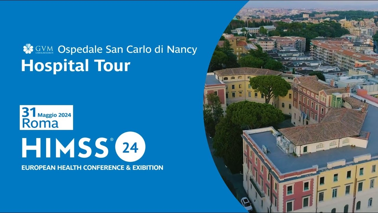 San Carlo di Nancy Hospital - Hospital Tour HIMSS24