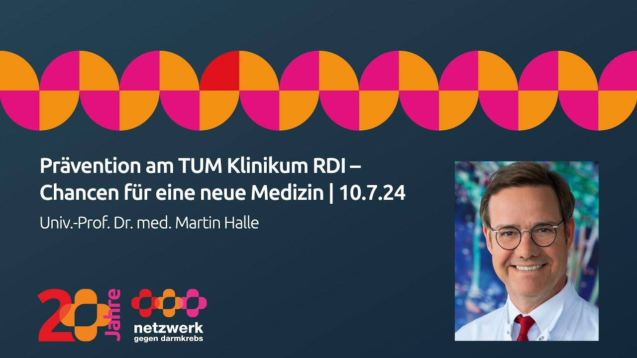 Prevention at TUM Clinic RDI — Opportunities for New Medicine — Univ.-Prof. Dr. med. Martin Halle