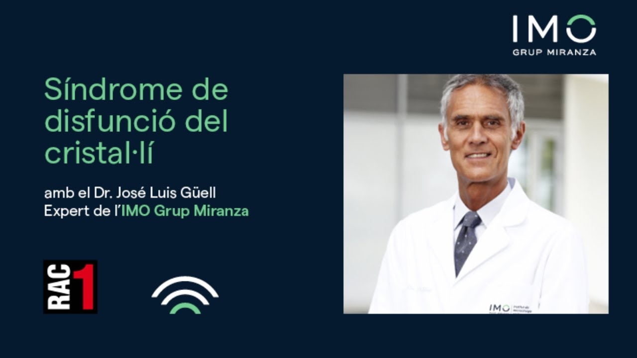 Dr. José Luis Güell explains the keys to lens dysfunction syndrome