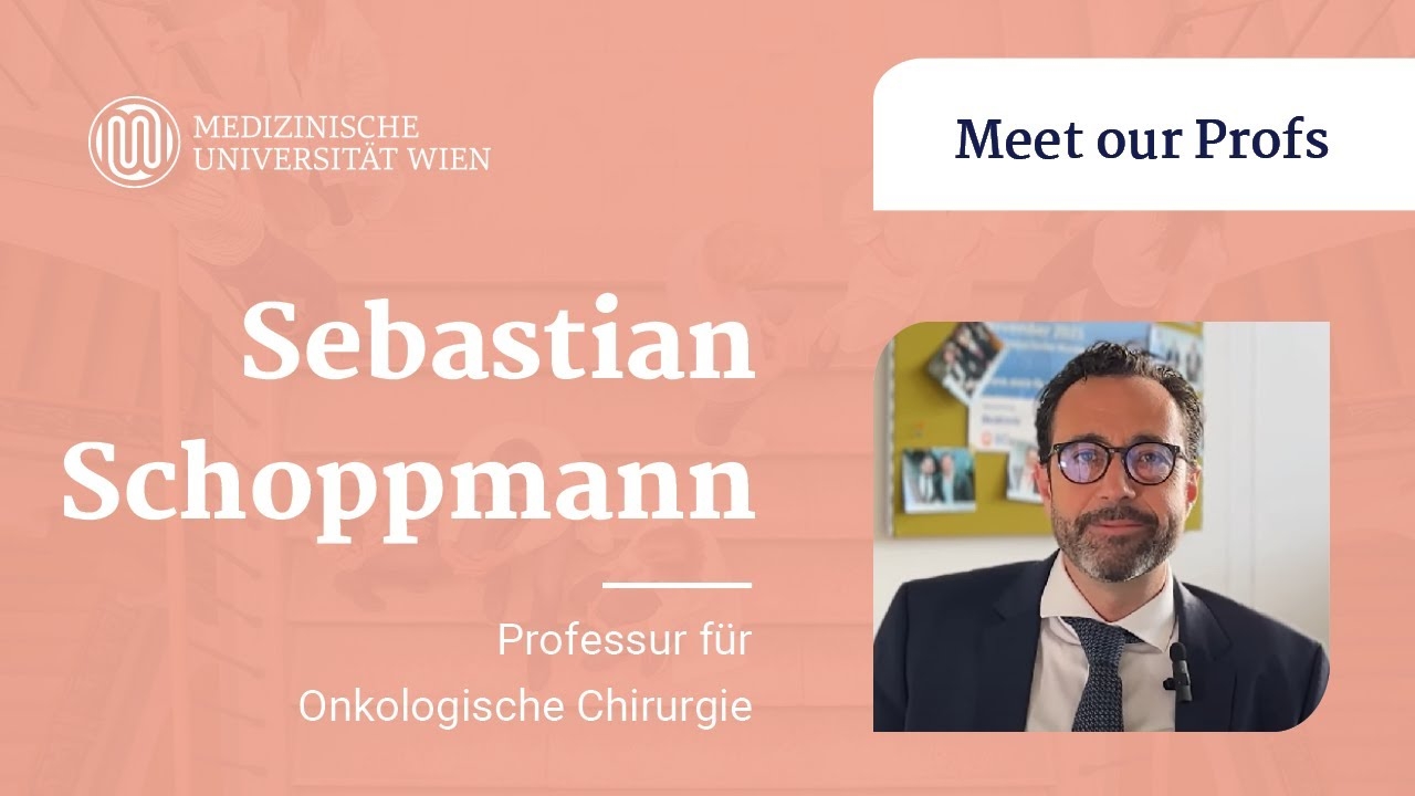 Sebastian Schoppmann - Chair of Oncological Surgery
