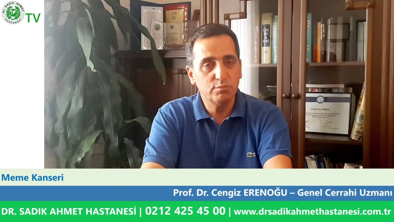 DR. SADIK AHMET HASTANESİ | Prof. Dr. Cengiz ERENOĞLU | Breast Cancer