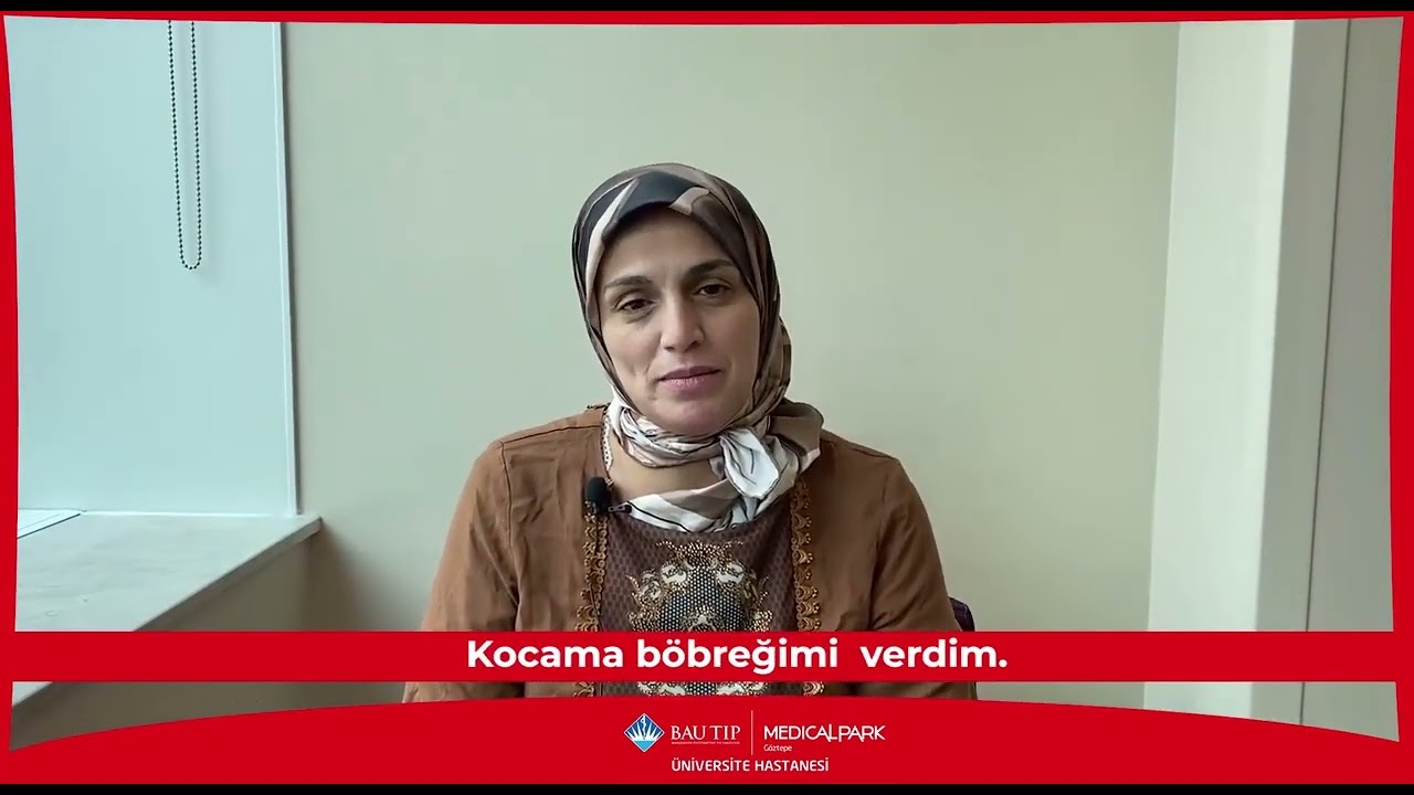 KIDNEY TRANSPLANT / MEDICAL PARK GÖZTEPE Hospital