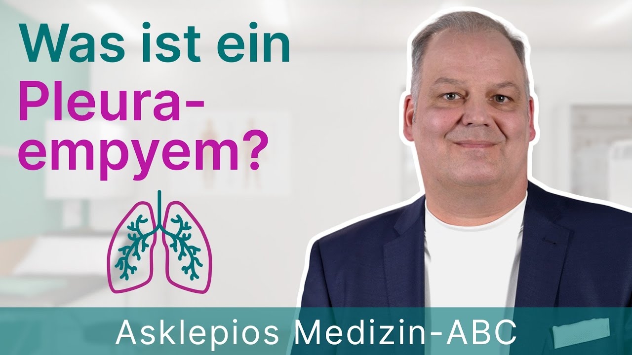 What is pleural empyema? - Medicine ABC | Asklepios