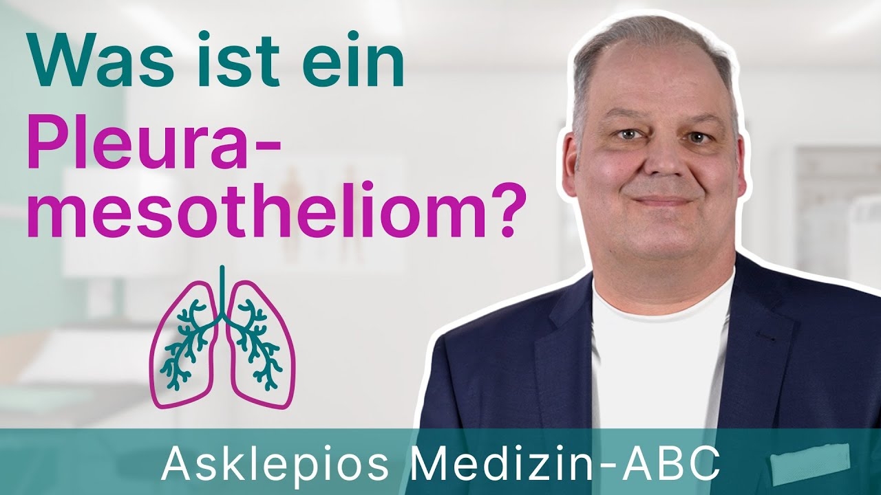 What is pleural mesothelioma? - Medicine ABC | Asklepios
