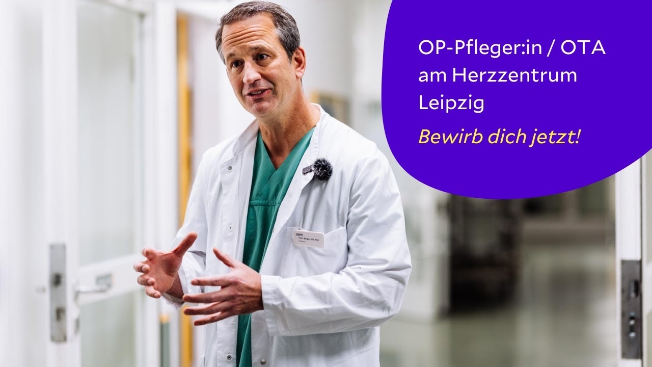 With (and on) heart: surgical nurse/OTA in the heart center — insight with Prof. Michael A. Borger