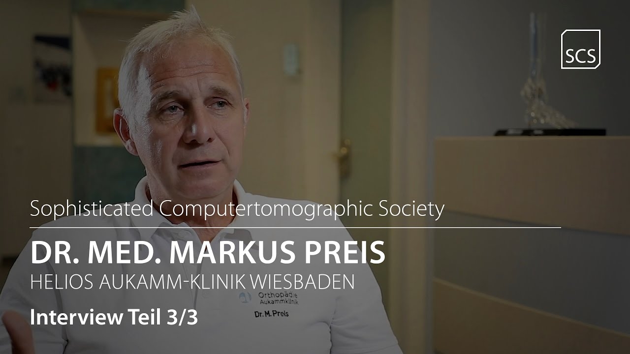 SCS | Society | Interview | Dr. med. Markus Preis | Part 3/3