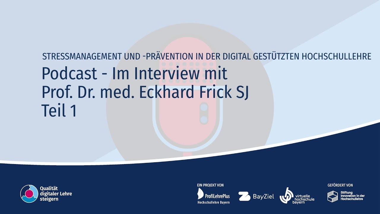 QUADIS | BLS | Stress Management - In conversation with Prof. Dr. med. Eckhard Frick SJ - Part 1
