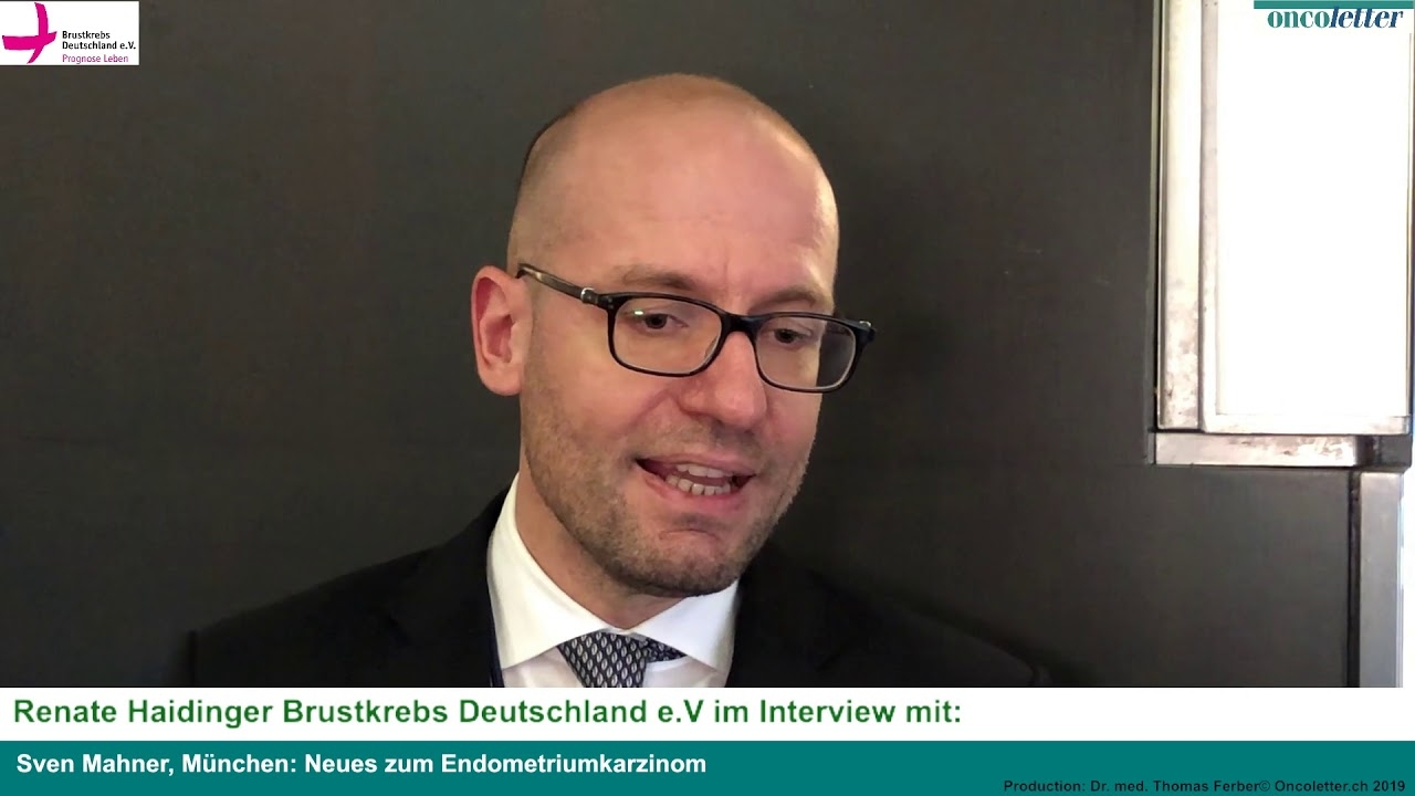 Sven Mahner, Munich: News about endometrial cancer