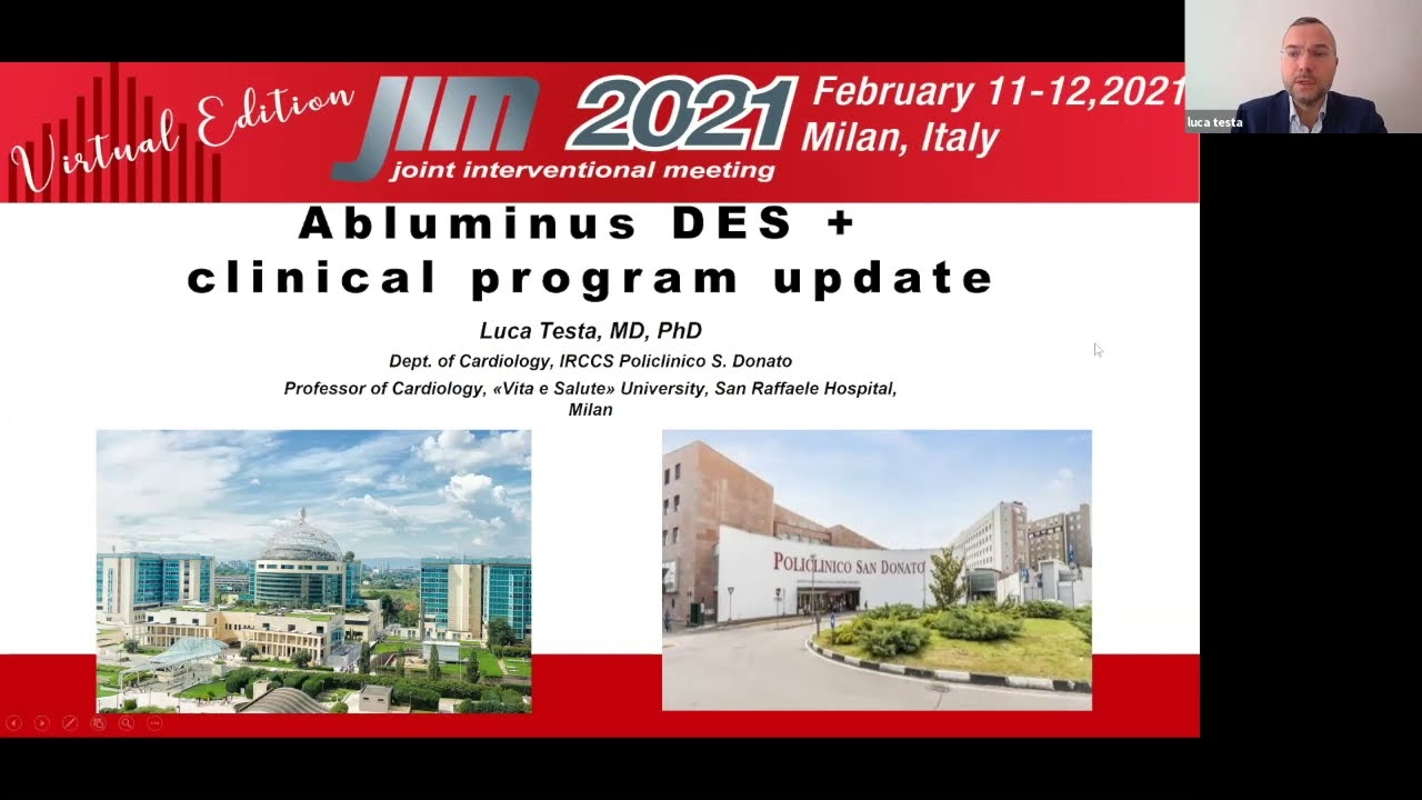 Drug-Eluting Stent : Clinical Program Update - Dr Luca Testa : Abluminus DES+ : JIM 2021