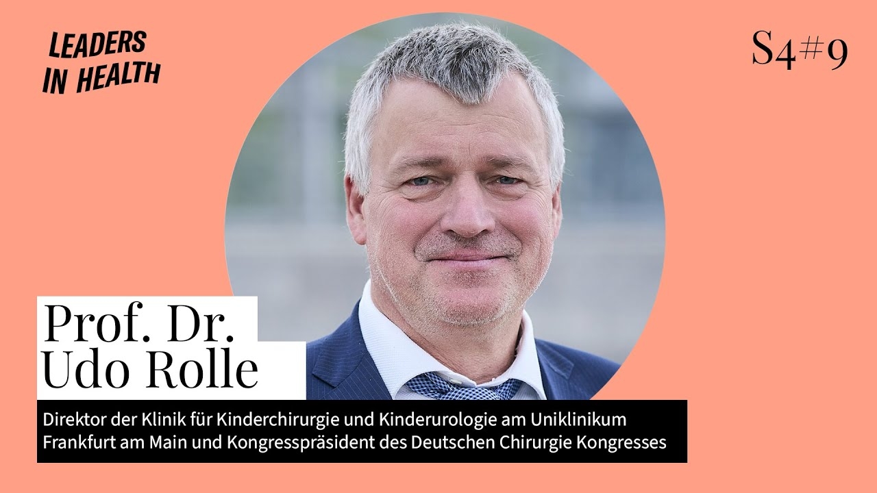 S4 E9 Discussion with Prof. Dr. Udo Rolle, Director of Pediatric Surgery at Frankfurt University Hospital
