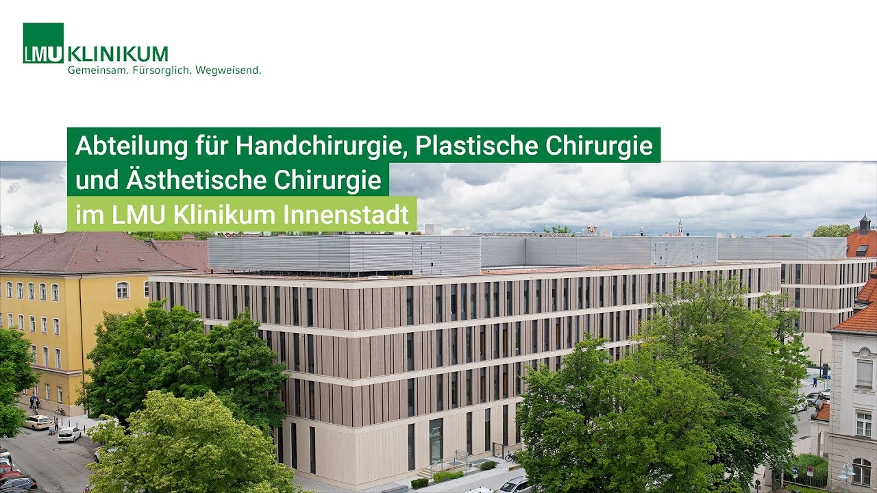 Department of Hand Surgery, Plastic Surgery and Aesthetic Surgery - LMU Hospital Innenstadt