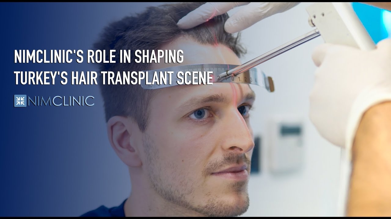 Nimclinic's Role in Shaping Turkey's Hair Transplant Scene