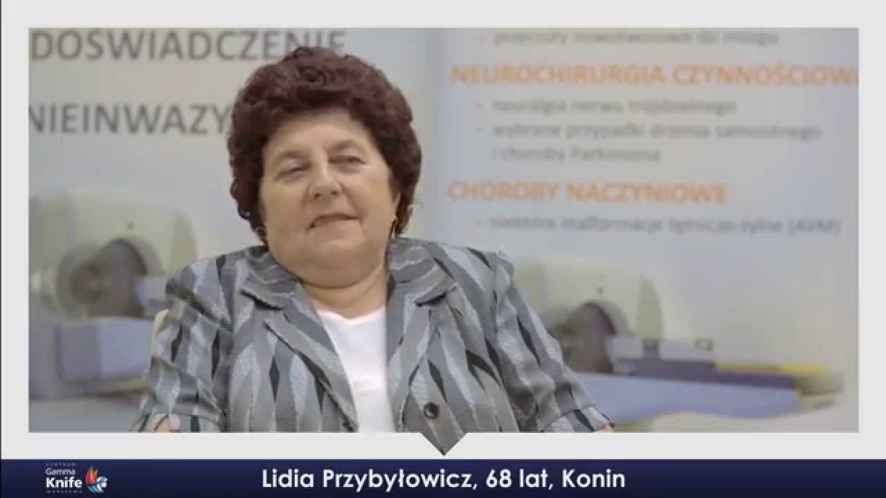 My Story - Mrs. Lidia Przybylowicz for the Gamma Knife Center Warsaw