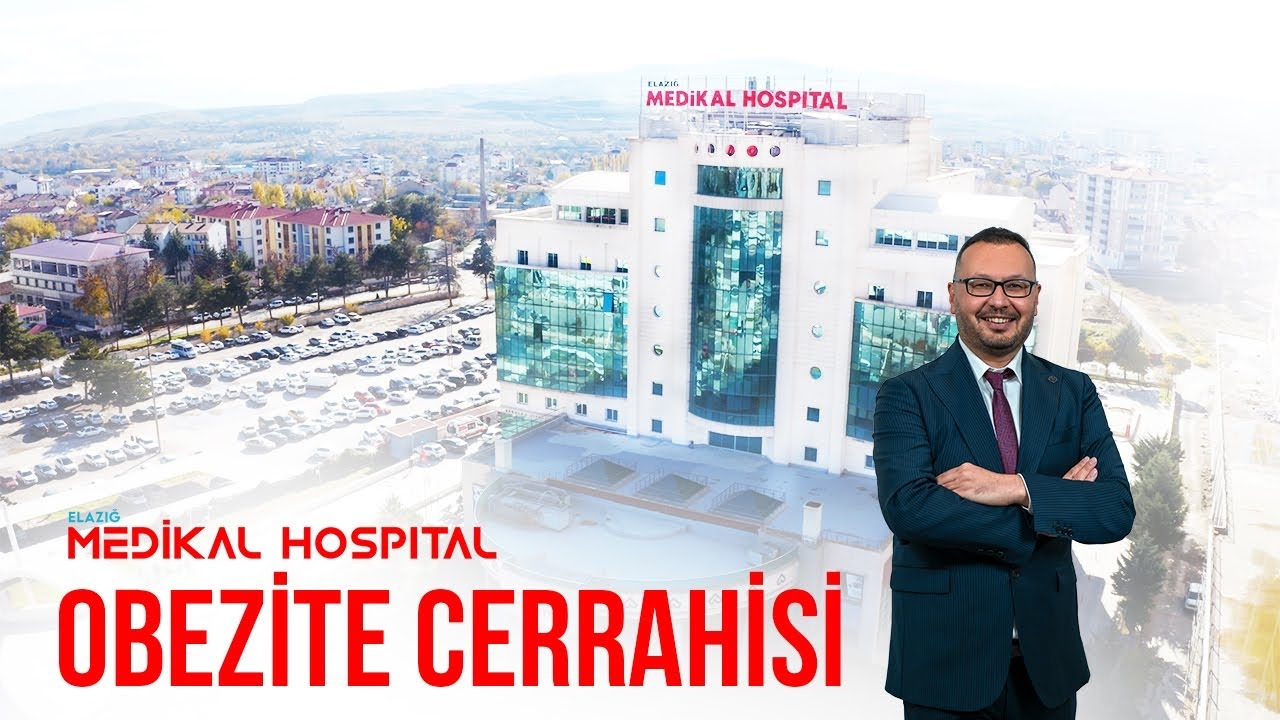 Elazığ Medical Hospital - Obesity Surgery