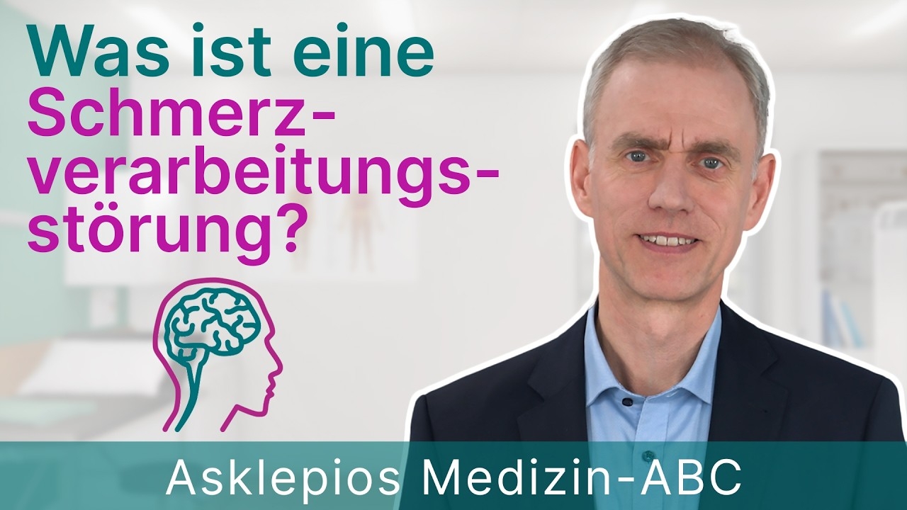 What is pain processing disorder? - Medicine ABC | Asklepios