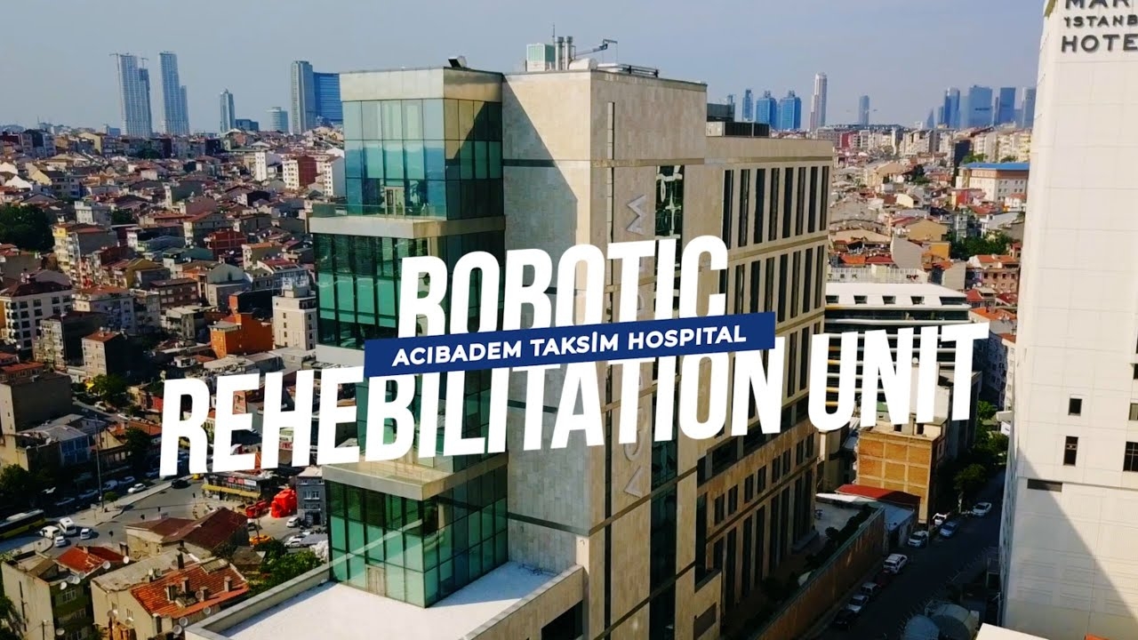 Acıbadem Taksim Hospital, Robotic Rehabilitation Patient Story