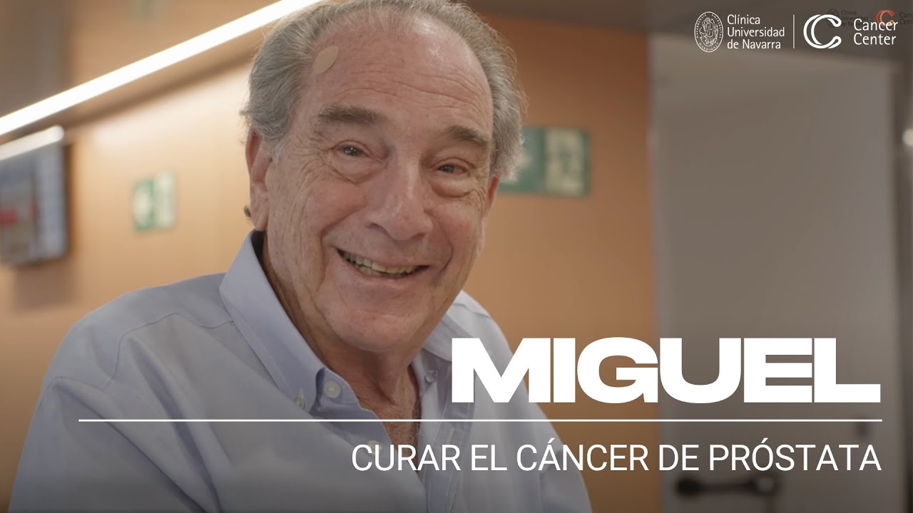 Miguel's Story: Curing Prostate Cancer. University of Navarra Clinic