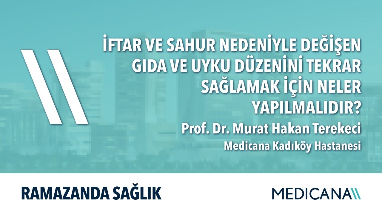 What should be done to restore food and sleep patterns during Ramadan? - Prof. Dr. M. Hakan Terekeci