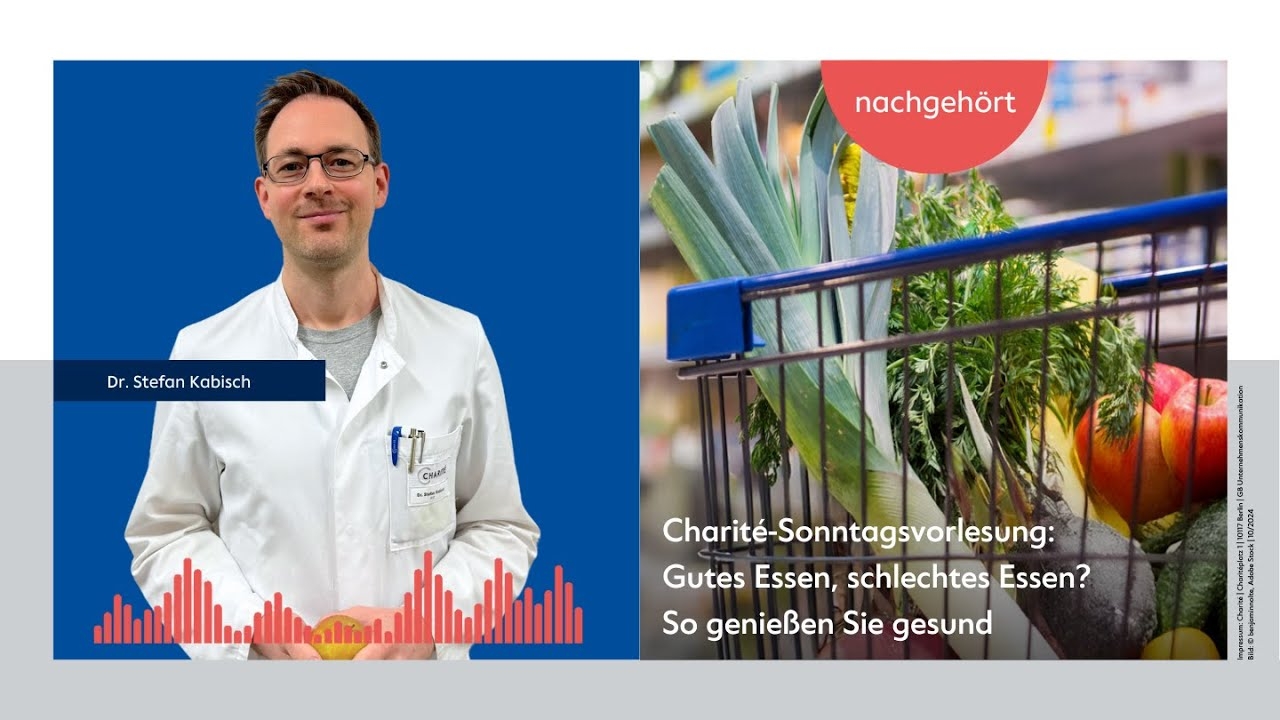 Good food, bad food? This is how you enjoy healthily! Charité Sunday Lecture — listened