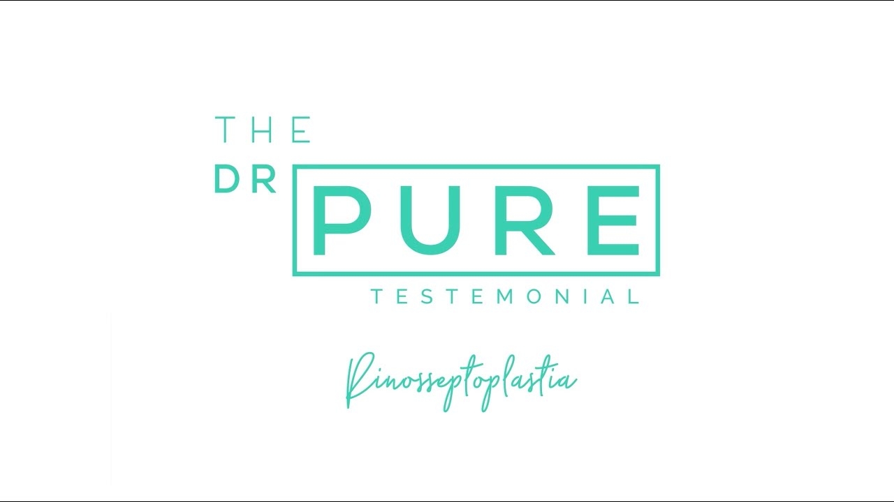 Rhinoseptoplasty - The Dr PURE Testimonial
