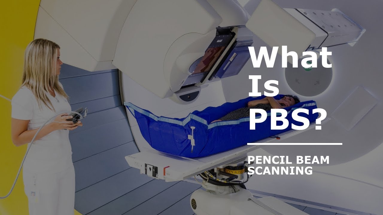 Pencil Beam Scanning | Proton Therapy