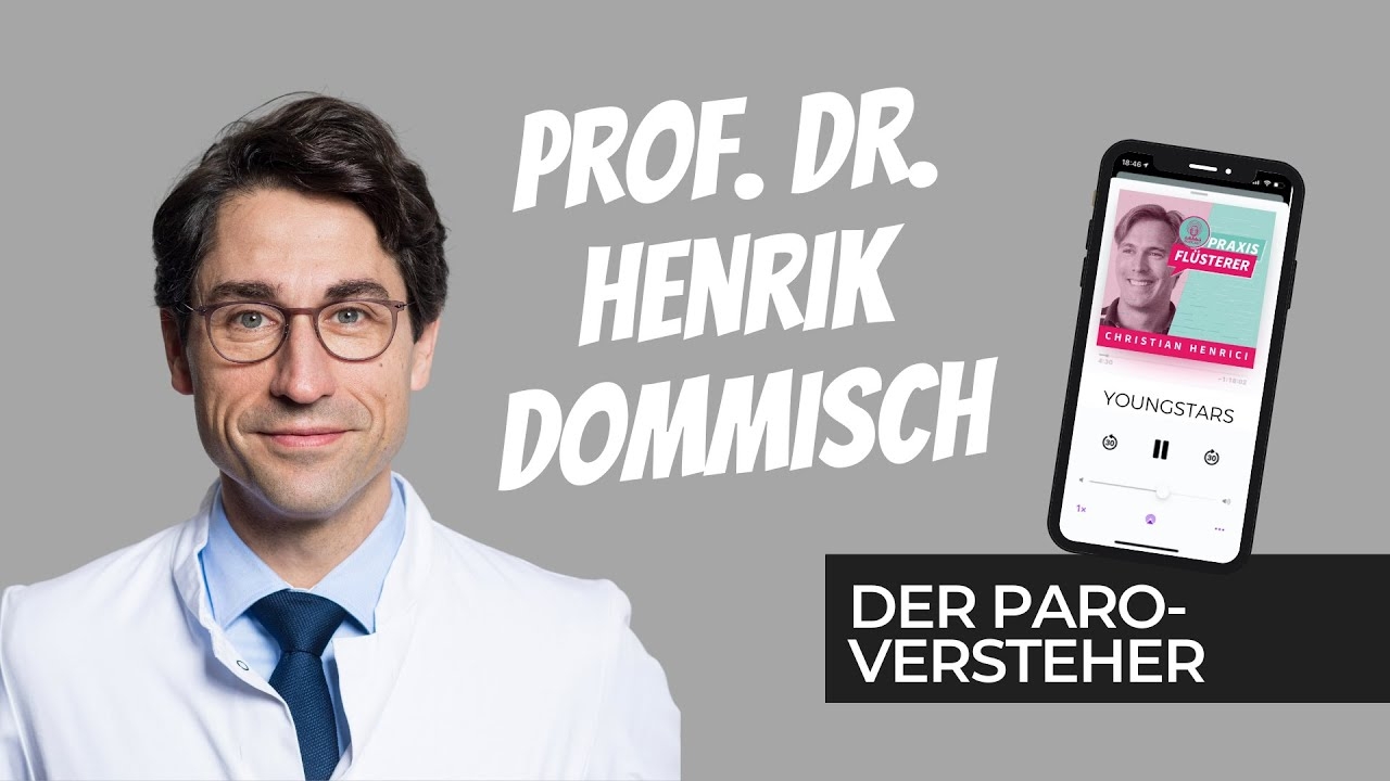 Praxiswhisperer podcast | Season 3 YOUNGSTARS | Prof. Dr. Henrik Dommisch - The PARO Understander