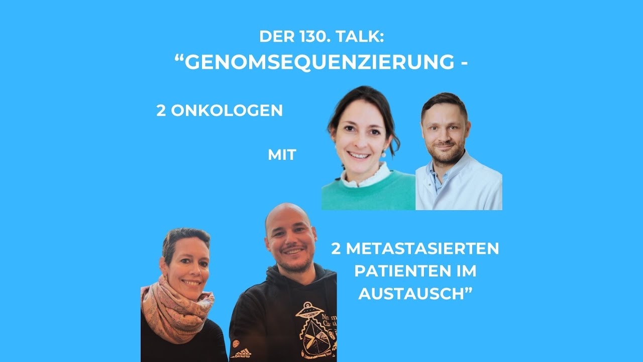 The 130th talk: “Genome sequencing — 2 oncologists and 2 metastatic patients in exchange”